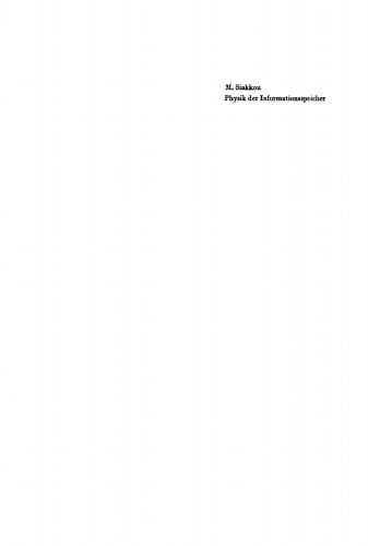 Physik der Informationsspeicher: Zentralinstitut für Kybernetik und Informationsprozesse der Akademie der Wissenschaften der DDR, Berlin