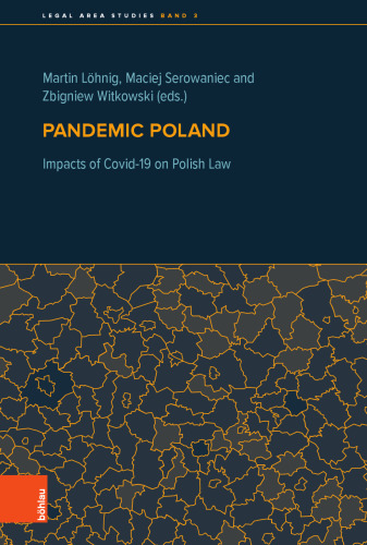 Pandemic Poland: Impacts of Covid-19 on Polish Law