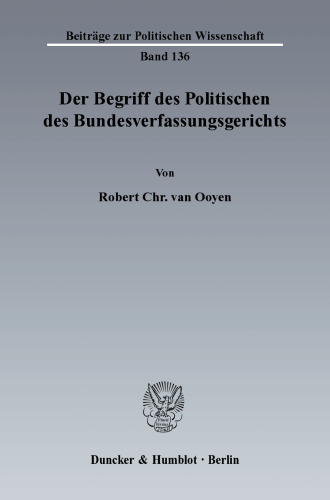 Der Begriff des Politischen des Bundesverfassungsgerichts