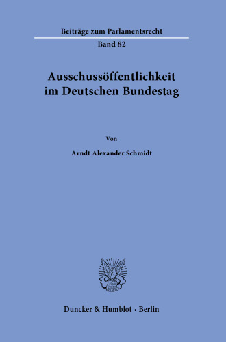 Ausschussöffentlichkeit im Deutschen Bundestag