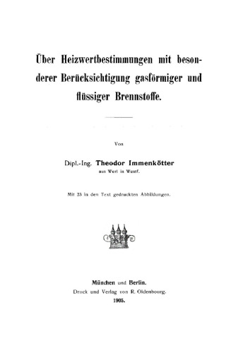 Über Heizwertbestimmungen mit besonderer Berücksichtigung gasförmiger und flüssiger Brennstoffe