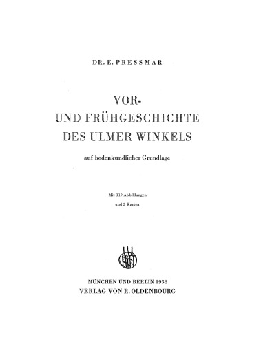 Vor- und Frühgeschichte des Ulmer Winkels: Auf bodenkundlicher Grundlage