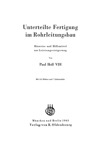 Unterteilte Fertigung im Rohrleitungsbau: Hinweise und Hilfsmittel zur Leistungsteigerung
