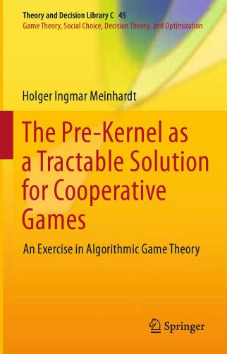 The Pre-Kernel as a Tractable Solution for Cooperative Games: An Exercise in Algorithmic Game Theory