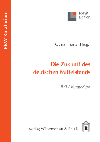Die Zukunft des deutschen Mittelstands: RKW-Kuratorium
