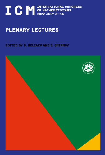 International Congress of Mathematicians 2022 July 6–14 Proceedings: Plenary Lectures