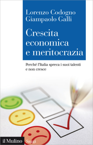 Crescita economica e meritocrazia. Perché l'Italia spreca i suoi talenti e non cresce