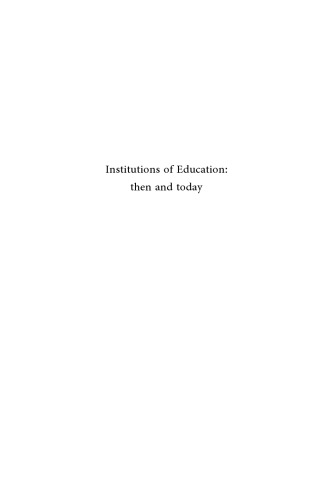 Institutions of Education: Then and Today: The Legacy of German Idealism