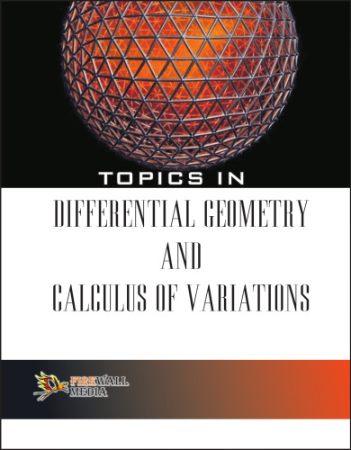Topics in Differential Geometry and Calculus of Variations