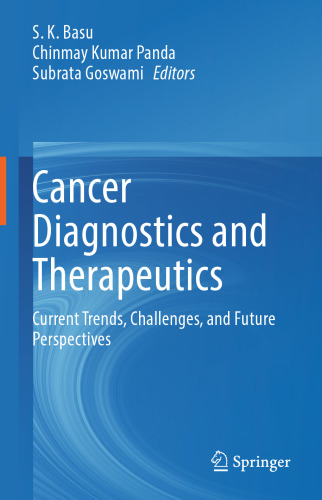 Cancer Diagnostics and Therapeutics: Current Trends, Challenges, and Future Perspectives