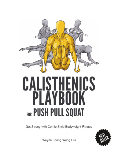 Calisthenics Playbook for Push Pull Squat