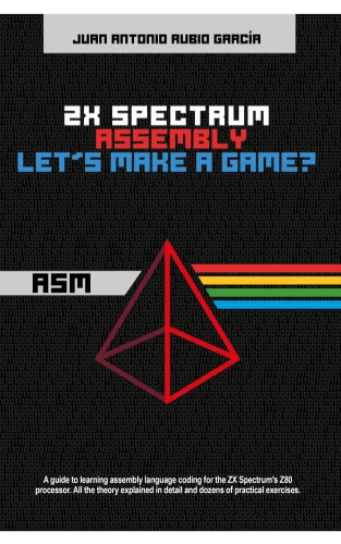 ZX Spectrum Assembly. Let's make a game?