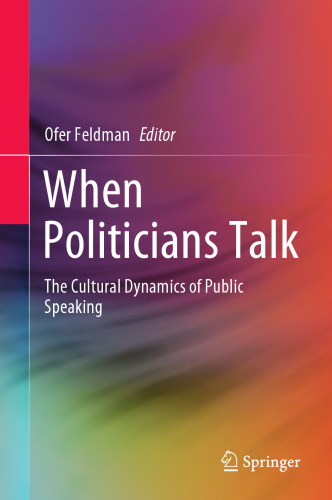 When Politicians Talk: The Cultural Dynamics of Public Speaking