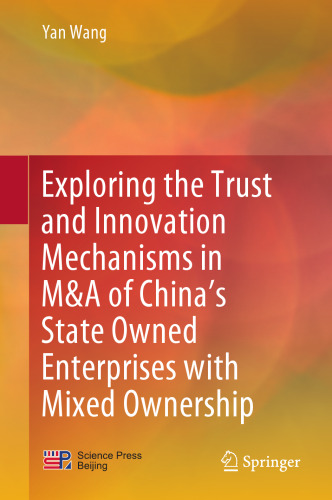 Exploring the Trust and Innovation Mechanisms in M&A of China’s State Owned Enterprises with Mixed Ownership