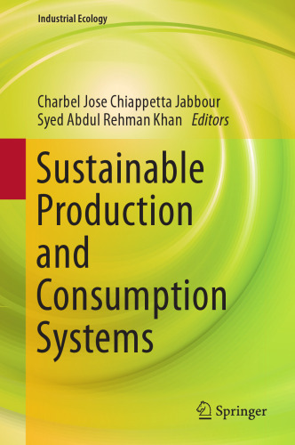 Sustainable Production and Consumption Systems (Industrial Ecology)