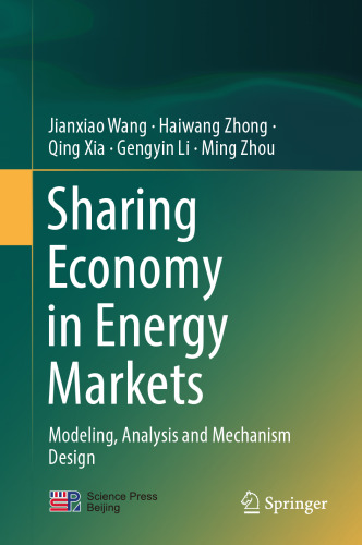Sharing Economy in Energy Markets: Modeling, Analysis and Mechanism Design
