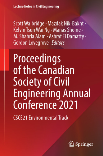 Proceedings of the Canadian Society of Civil Engineering Annual Conference 2021: CSCE21 Environmental Track (Lecture Notes in Civil Engineering, 249)