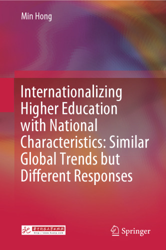 Internationalizing Higher Education with National Characteristics: Similar Global Trends but Different Responses