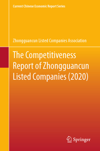 The Competitiveness Report of Zhongguancun Listed Companies (2020) (Current Chinese Economic Report Series)