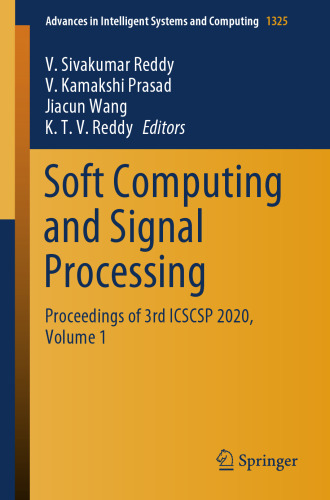 Soft Computing and Signal Processing: Proceedings of 3rd ICSCSP 2020, Volume 1 (Advances in Intelligent Systems and Computing, 1325)