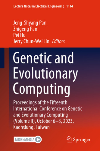 Genetic and Evolutionary Computing: Proceedings of the Fifteenth International Conference on Genetic and Evolutionary Computing (Volume II), October 6–8, 2023, Kaohsiung, Taiwan