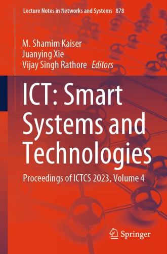 ICT: Smart Systems and Technologies: Proceedings of ICTCS 2023, Volume 4 (Lecture Notes in Networks and Systems, 878)