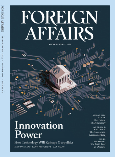 Foreign Affairs Magazine (March April 2023)