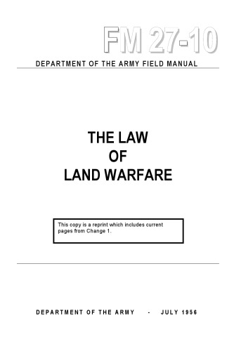 The Law of Land Warfare: FM 27-10
