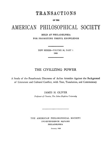 The Civilizing Power: A Study of the Panathenaic Discourse of Aelius Aristides against the Background of Literature and Cultural Conflict, with Text, Translation, and Commentary (Transactions of the American Philosophical Society, n.s. 58.1 1968 : 1-223.)