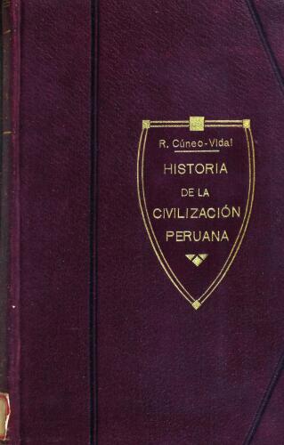 Historia de la civilización peruana contemplada en sus tres etapas clásicas de Tiahuanaco, Hattun Colla y el Cuzco : precedida de un ensayo de determinación de 'la ley de translación' de las civilizaciones americanas