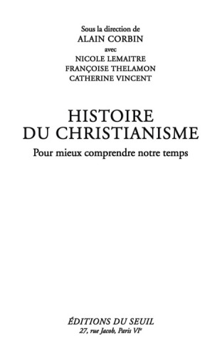 Histoire du christianisme : pour mieux comprendre notre temps